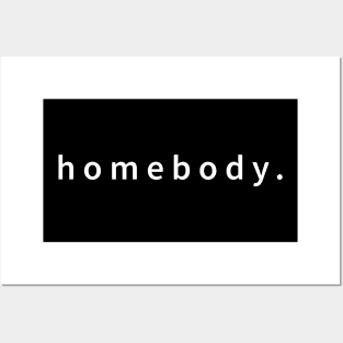 Homebody Posters and Art